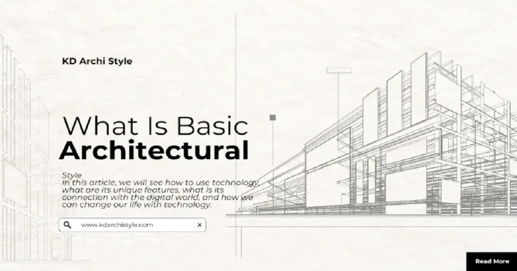 what is basic architectural style kdarchistyle
